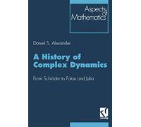 Histoire de la dynamique complexe – De Schröder à Fatou et Julia