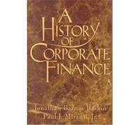 A History of Corporate Finance Jonathan Barron Baskin, Paul J. Miranti (Auteur)