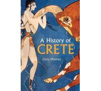 A History of Crete by Morris, Chris [Paperback] NEUF