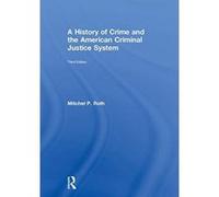 A History of Crime and the American Criminal Justice System - [Version Originale] Inconnu (Auteur)