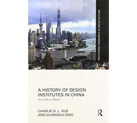 A History Of Design Institutes In China: From Mao To Market