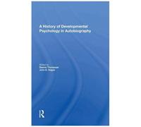A History Of Developmental Psychology In Autobiography