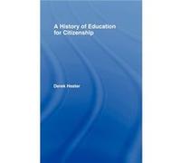 A History of Education for Citizenship by Derek Heater Derek Benjamin Heater (Auteur)
