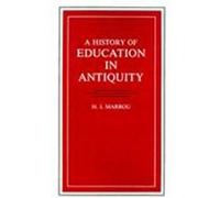 A History of Education in Antiquity Henri Irenee Marrou (Auteur)