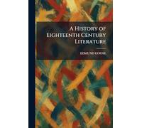 A History of Eighteenth Century Literature