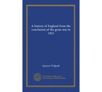 A history of England from the conclusion of the great war in 1815 (v.06)