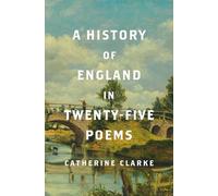 A History of England in Twenty-five Poems