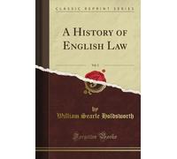 A History of English Law, Vol. 3 (Classic Reprint)