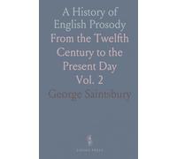 A History of English Prosody: From the Twelfth Century to the Present Day
