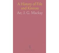 A History of Fife and Kinross