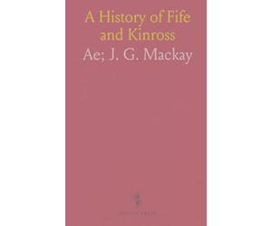 A History of Fife and Kinross