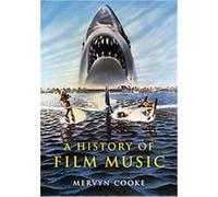A History of Film Music Mervyn Cooke (Auteur)