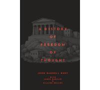 A History of Freedom of Thought (Annotated)