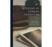 A History Of German Literature; Volume 1
