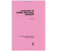 A History Of Greek Political Thought (Routledge Library Editions: Political Science Volume 34)