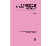 A History of Greek Political Thought Routledge Library Editions Political Science Volume 34 by Sinclair T. A. Newnham College UK Paperback Book Sinclair T. A. Newnham College UK (Auteur)