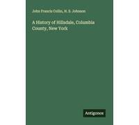 A History of Hillsdale, Columbia County, New York