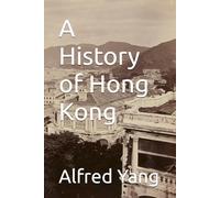 A History of Hong Kong