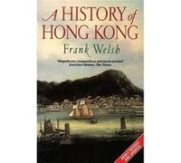 A History of Hong Kong by Frank Welsh Paperback Book Welsh, Frank (Auteur)