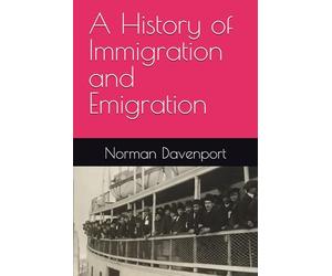 A History of Immigration and Emigration
