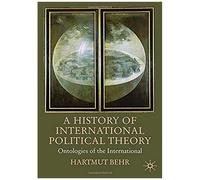 A History Of International Political Theory