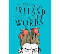 A History of Ireland in 100 Words