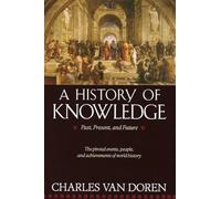 A History of Knowledge : Past, Present, and Future