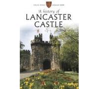 A History Of Lancaster Castle