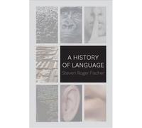 A History of Language by Steven Roger Fischer Inconnu (Auteur)