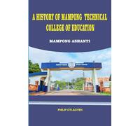 A History of Mampong Technical College of Education - Mampong Ashanti