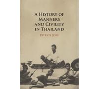 A History Of Manners And Civility In Thailand