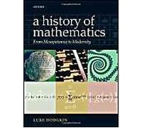 A History Of Mathematics : From Mesopotamia To Modernity