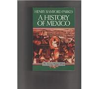 A HISTORY OF MEXICO