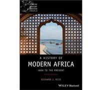 A History of Modern Africa by Reid & Richard J. University of Oxford St Cross College & Oxford & UK Reid Richard J. University of Oxford St Cross College Oxford UK (Auteur)