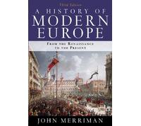 A History of Modern Europe: From the Renaissan to the Present