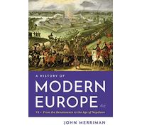A History of Modern Europe: From the Renaissance to the Age of Napoleon (1)