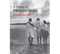 A History of Modern India