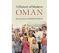 Jeremy Jones et Nicholas Ridout – A History of Modern Oman – Poche