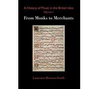 A History Of Music In The British Isles, Volume 1