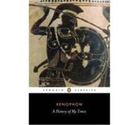 A History of My Times Xenophon, George Cawkwell, Rex Warner (Auteur)