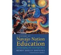 A History of Navajo Nation Education by Kevin K Washburn Kevin K Washburn (Auteur)