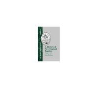 A History Of New England With Particular Reference To The Denomination Of Christians Called Baptists - Vol. 1