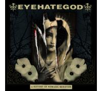 A History of Nomadic Behavior by Eyehategod [CD] NEUF