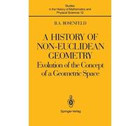 A History Of Non-Euclidean Geometry