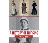 A History Of Nursing