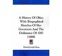 A History of Ohio Daniel Joseph Ryan (Auteur)