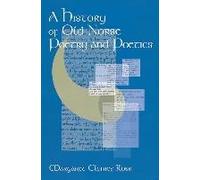 A History Of Old Norse Poetry And Poetics