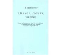 A History of Orange County, Virginia William W. Scott (Auteur)