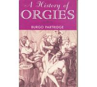 A History of Orgies