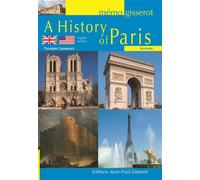 A History of Paris - Thierry Sarmant - Gisserot Editions - broché - Guide